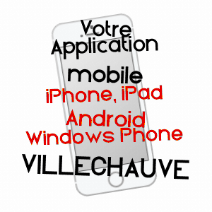 application mobile à VILLECHAUVE / LOIR-ET-CHER