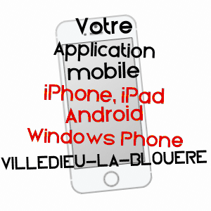 application mobile à VILLEDIEU-LA-BLOUèRE / MAINE-ET-LOIRE