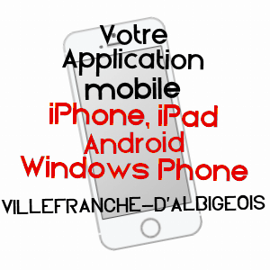 application mobile à VILLEFRANCHE-D'ALBIGEOIS / TARN