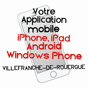 application mobile à VILLEFRANCHE-DE-ROUERGUE / AVEYRON