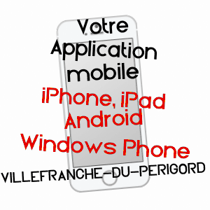 application mobile à VILLEFRANCHE-DU-PéRIGORD / DORDOGNE