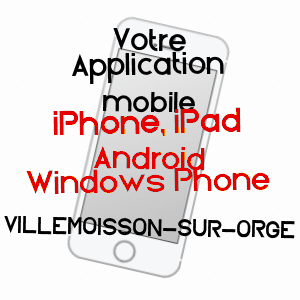 application mobile à VILLEMOISSON-SUR-ORGE / ESSONNE