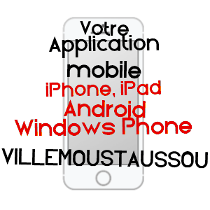 application mobile à VILLEMOUSTAUSSOU / AUDE