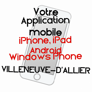 application mobile à VILLENEUVE-D'ALLIER / HAUTE-LOIRE