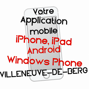 application mobile à VILLENEUVE-DE-BERG / ARDèCHE
