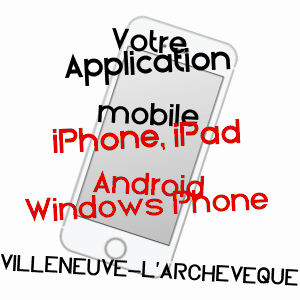 application mobile à VILLENEUVE-L'ARCHEVêQUE / YONNE