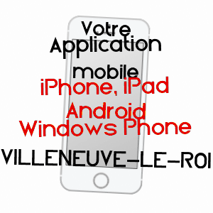 application mobile à VILLENEUVE-LE-ROI / VAL-DE-MARNE