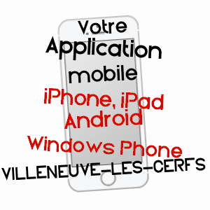 application mobile à VILLENEUVE-LES-CERFS / PUY-DE-DôME