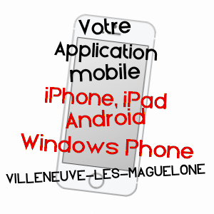 application mobile à VILLENEUVE-LèS-MAGUELONE / HéRAULT