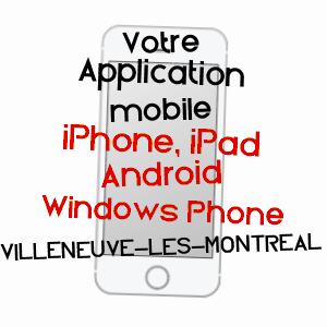 application mobile à VILLENEUVE-LèS-MONTRéAL / AUDE