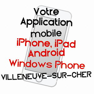 application mobile à VILLENEUVE-SUR-CHER / CHER