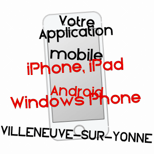 application mobile à VILLENEUVE-SUR-YONNE / YONNE