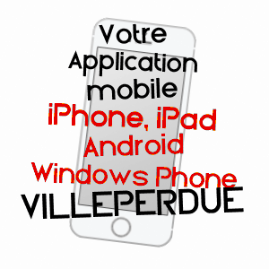 application mobile à VILLEPERDUE / INDRE-ET-LOIRE