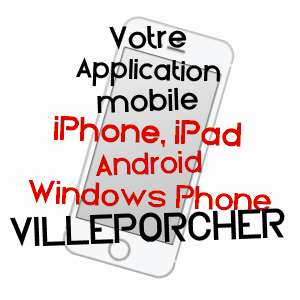 application mobile à VILLEPORCHER / LOIR-ET-CHER
