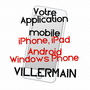 application mobile à VILLERMAIN / LOIR-ET-CHER