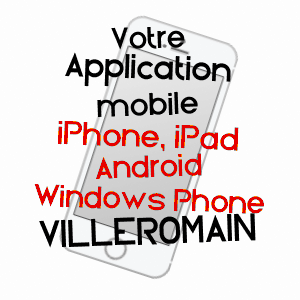 application mobile à VILLEROMAIN / LOIR-ET-CHER