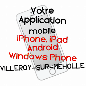 application mobile à VILLEROY-SUR-MéHOLLE / MEUSE