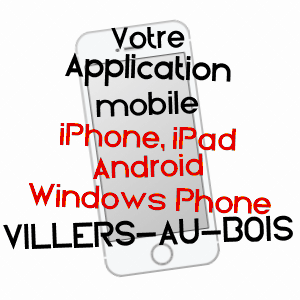 application mobile à VILLERS-AU-BOIS / PAS-DE-CALAIS