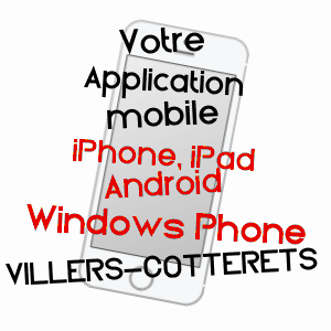 application mobile à VILLERS-COTTERêTS / AISNE