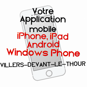 application mobile à VILLERS-DEVANT-LE-THOUR / ARDENNES