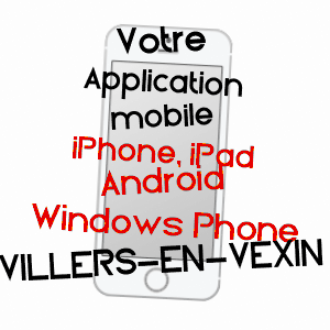 application mobile à VILLERS-EN-VEXIN / EURE