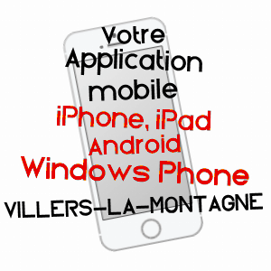 application mobile à VILLERS-LA-MONTAGNE / MEURTHE-ET-MOSELLE
