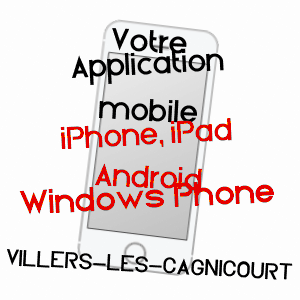 application mobile à VILLERS-LèS-CAGNICOURT / PAS-DE-CALAIS