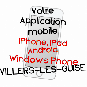 application mobile à VILLERS-LèS-GUISE / AISNE