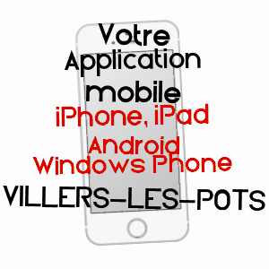 application mobile à VILLERS-LES-POTS / CôTE-D'OR