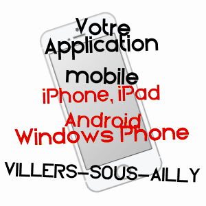 application mobile à VILLERS-SOUS-AILLY / SOMME