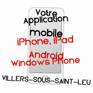 application mobile à VILLERS-SOUS-SAINT-LEU / OISE