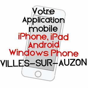 application mobile à VILLES-SUR-AUZON / VAUCLUSE