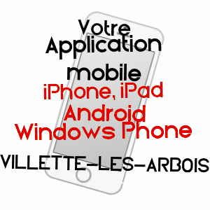 application mobile à VILLETTE-LèS-ARBOIS / JURA