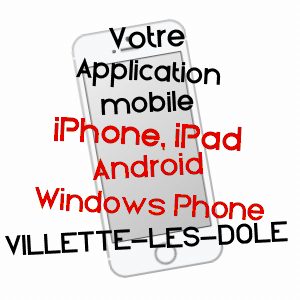 application mobile à VILLETTE-LèS-DOLE / JURA