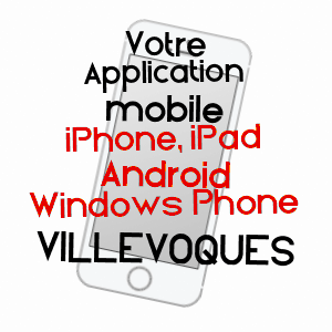 application mobile à VILLEVOQUES / LOIRET