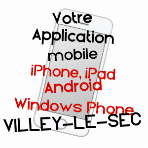 application mobile à VILLEY-LE-SEC / MEURTHE-ET-MOSELLE