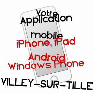 application mobile à VILLEY-SUR-TILLE / CôTE-D'OR