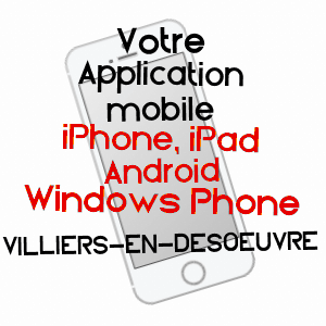 application mobile à VILLIERS-EN-DéSOEUVRE / EURE