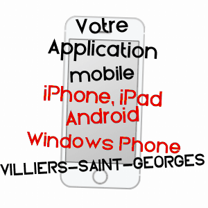 application mobile à VILLIERS-SAINT-GEORGES / SEINE-ET-MARNE