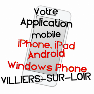application mobile à VILLIERS-SUR-LOIR / LOIR-ET-CHER