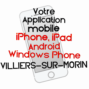 application mobile à VILLIERS-SUR-MORIN / SEINE-ET-MARNE
