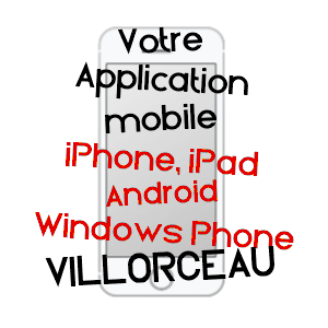 application mobile à VILLORCEAU / LOIRET
