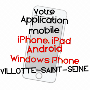 application mobile à VILLOTTE-SAINT-SEINE / CôTE-D'OR