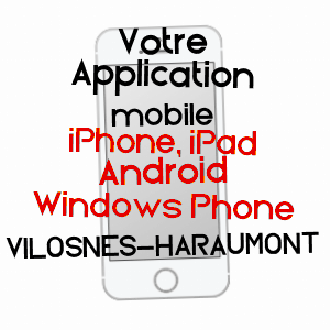 application mobile à VILOSNES-HARAUMONT / MEUSE