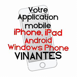 application mobile à VINANTES / SEINE-ET-MARNE