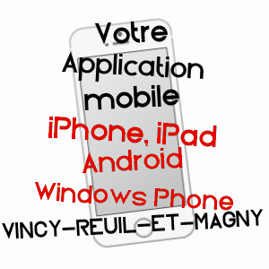 application mobile à VINCY-REUIL-ET-MAGNY / AISNE