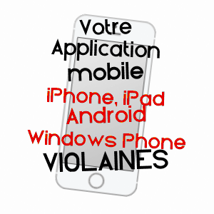 application mobile à VIOLAINES / PAS-DE-CALAIS