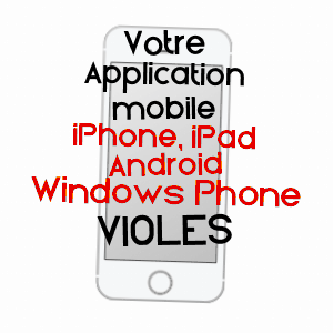 application mobile à VIOLèS / VAUCLUSE
