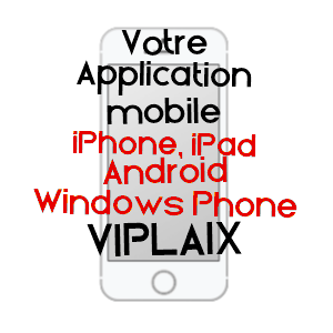 application mobile à VIPLAIX / ALLIER