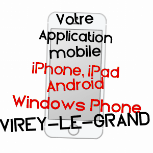 application mobile à VIREY-LE-GRAND / SAôNE-ET-LOIRE